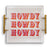Howdy Large Tray HOME & GIFTS - Gifts Tart by Taylor   